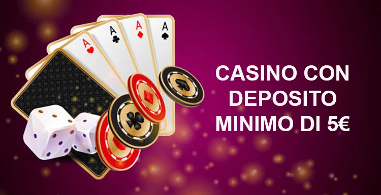 I migliori casino con deposito minimo di 5 euro 822905269