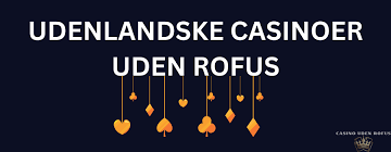 Spil Casino Uden Om Rufus - En Guide til Alternativer