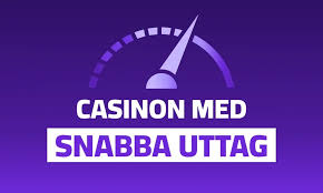 Casinon med Snabba Uttag Så Väljer Du Rätt Alternativ