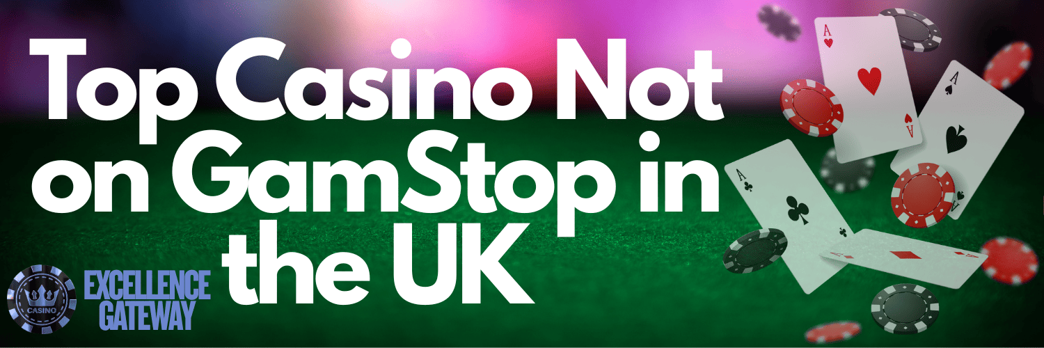 Discover the Excitement Casinos Not on GamStop in the UK