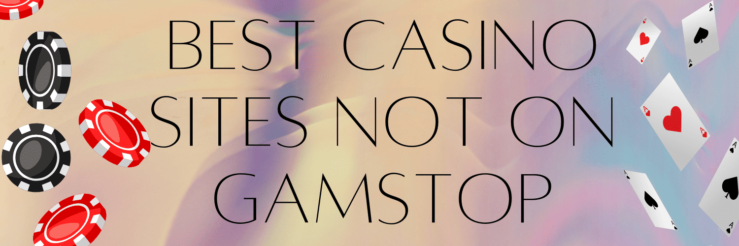 Discover the Excitement Casinos Not on GamStop in the UK
